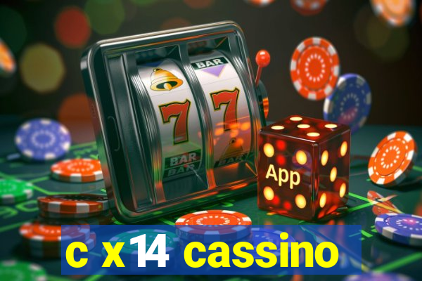 c x14 cassino